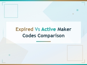 Expired vs Active Maker Codes Comparison Guide 2025
