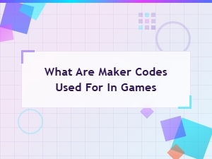What Are Maker Codes Used for in Games and How to Redeem Them