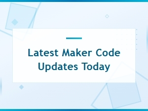 New Maker Code Updates Available Today